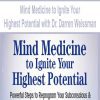 [Download Now] Mind Medicine to Ignite Your Highest Potential with Dr. Darren Weissman