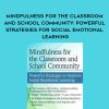 [Download Now] Mindfulness for The Classroom and School Community: Powerful Strategies for Social Emotional Learning – James Butler