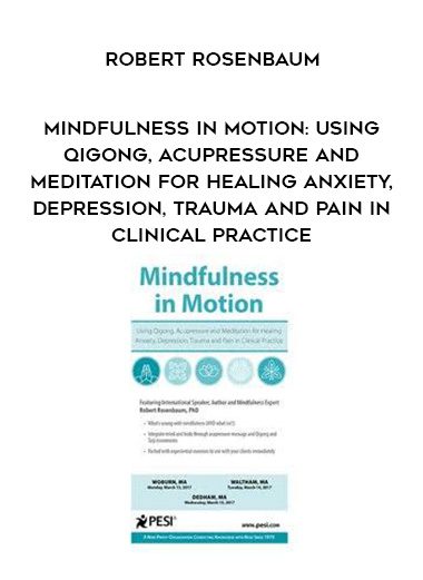 [Download Now] Mindfulness in Motion: Using Qigong