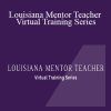 Miranda Britt - Louisiana Mentor Teacher Virtual Training Series