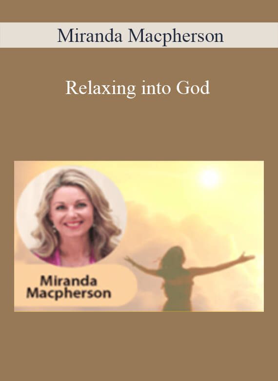 [Download Now] Miranda Macpherson - Relaxing into God