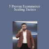 Mohamed Ali Aguel (iStack Training) - 5 Proven Ecommerce Scaling Tactics