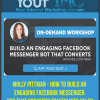 [Download Now] Molly Pittman - How to Build an Engaging Facebook Messenger Bot That Converts Traffic Into Sales