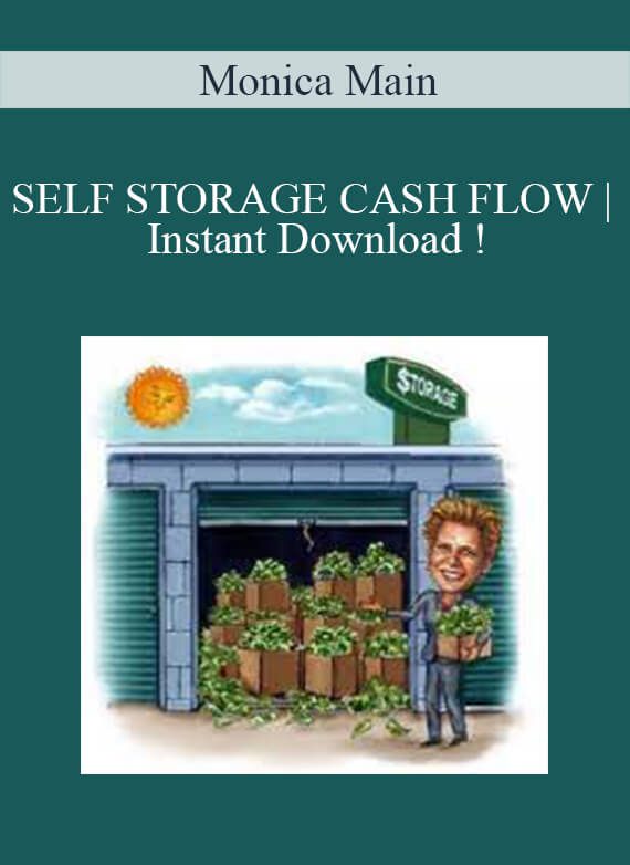 Monica Main – SELF STORAGE CASH FLOW | Instant Download !