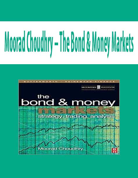 Moorad Choudhry – The Bond & Money Markets