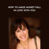 How To Make Money Fall In Love With You - Morgana Rae