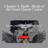 Morpheus Ravenna - Chapter 4: Badb – Book of the Great Queen Course