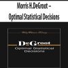 Morris H.DeGroot – Optimal Statistical Decisions