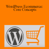 Morten Rand-Hendriksen - WordPress Ecommerce: Core Concepts