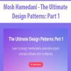 [Download Now] Mosh Hamedani - The Ultimate Design Patterns: Part 1