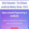 [Download Now] Mosh Hamedani - The Ultimate JavaScript Mastery Series - Part 2