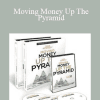 Moving Money Up The Pyramid - Dan Kennedy