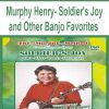 [Pre-Order] Murphy Henry - Soldier's Joy and Other Banjo Favorites