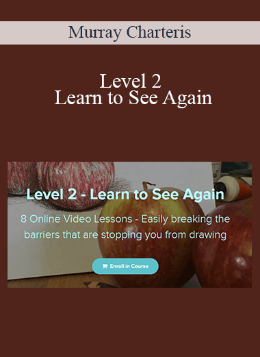 Murray Charteris - Level 2 - Learn to See Again