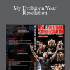 My Evolution Your Revolution - Gordon Ryan