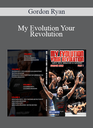 My Evolution Your Revolution - Gordon Ryan