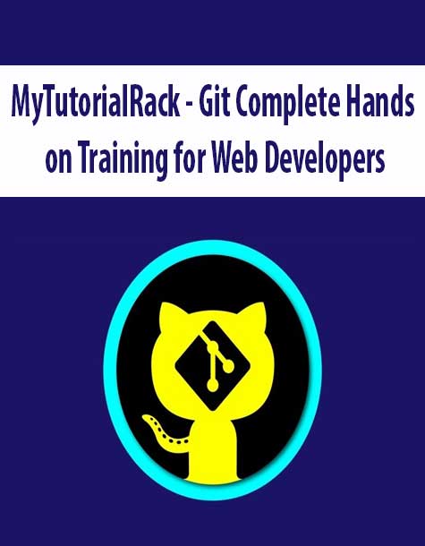 [Download Now] MyTutorialRack - Git Complete Hands on Training for Web Developers