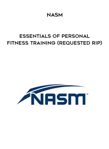 NASM - Essentials of Personal Fitness Training (Requested Rip)