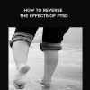 [Download Now] NICABM - How to Reverse the Effects of PTSD