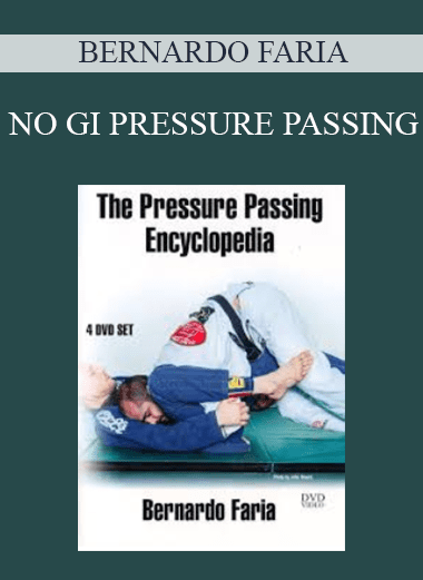 BERNARDO FARIA - NO GI PRESSURE PASSING