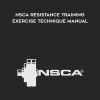 NSCA Resistance Training Exercise Technique Manual