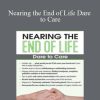 Nancy Joyner – Nearing the End of Life Dare to Care