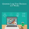 Natalie & Joeel Rivera – Quantum Leap Your Business in 6 Weeks