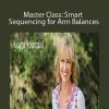 Natasha Rizopoulos - Master Class: Smart Sequencing for Arm Balances