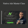 Native Ads Master Class - James Van Elswyk (iStack Training)