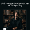 Neil Gaiman Teaches the Art of Storytelling - Masterclass