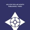 Nelson Beny – Million Dollar Month Subliminal Video