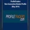 [Download Now] ProfileTraders – New Generation Market Profile (May 2014)