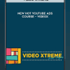 Video Xtreme - New Hot Youtube Ads Course - VideoX