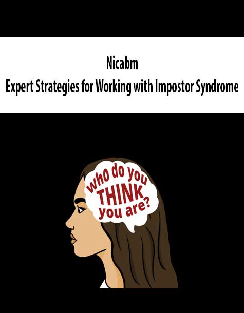 [Download Now] Nicabm - Expert Strategies for Working with Impostor Syndrome