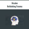 [Download Now] Nicabm - Rethinking Trauma