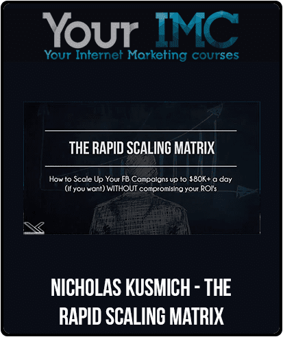 [Download Now] Nicholas Kusmich - The Rapid Scaling Matrix