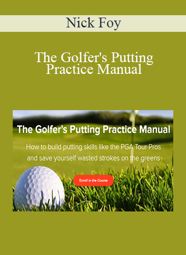 Nick Foy - The Golfer's Putting Practice Manual