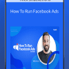 How To Run Facebook Ads - Nick Shackelford