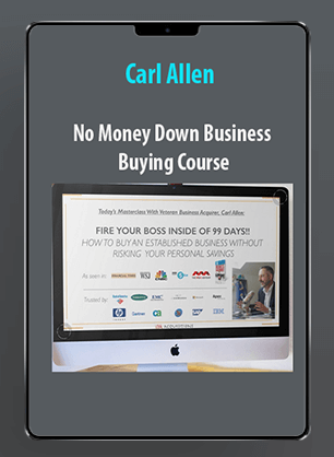 [Download Now] Carl Allen - No Money Down Business Buying Course