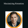 Noah Fleming - Maximizing Retention