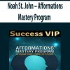 Noah St. John – Afformations Mastery Program