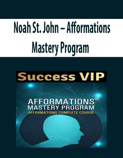 Noah St. John – Afformations Mastery Program