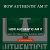 Norma T. Hollis - HOW AUTHENTIC AM I?