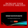 Norma T. Hollis - INCREASE YOUR INTUITIVE ABILITIES