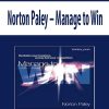 Norton Paley – Manage to Win