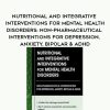 [Download Now] Nutritional and Integrative Interventions for Mental Health Disorders: Non-Pharmaceutical Interventions for Depression