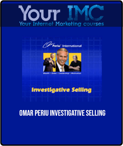 Omar Periu - Investigative Selling