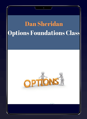 [Download Now] Dan Sheridan - Options Foundations Class