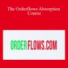 [Download Now] Orderflows – The Orderflows Absorption Course