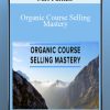 Organic Course Selling Mastery - Carl Parnell